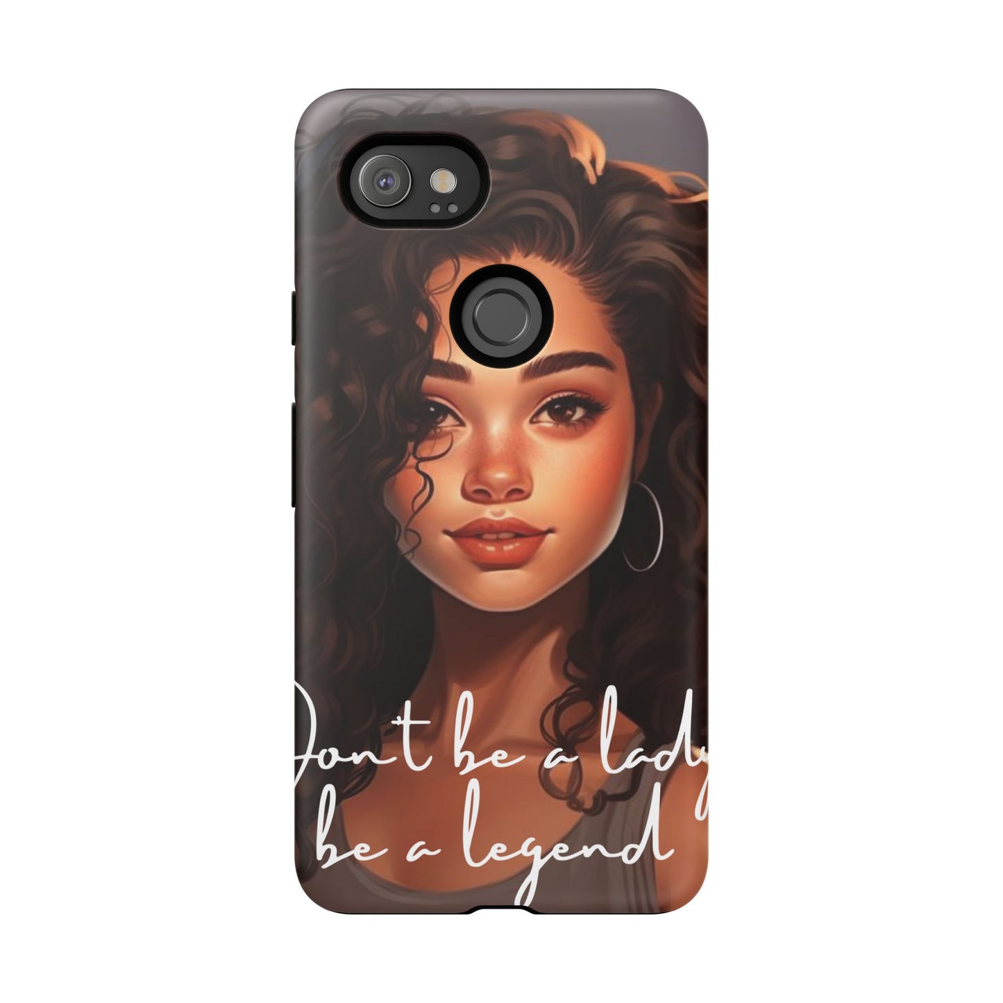 Tough Cases - Google Pixel - Unique Phone Case with Inspirational Quote, Stylish Phone Cover, Gift for Her, Trendy Accessory, Everyday Use