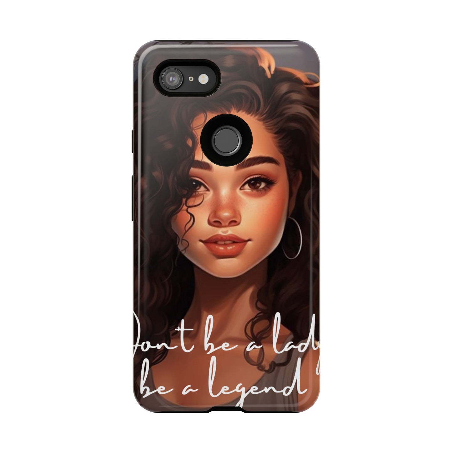 Tough Cases - Google Pixel - Unique Phone Case with Inspirational Quote, Stylish Phone Cover, Gift for Her, Trendy Accessory, Everyday Use