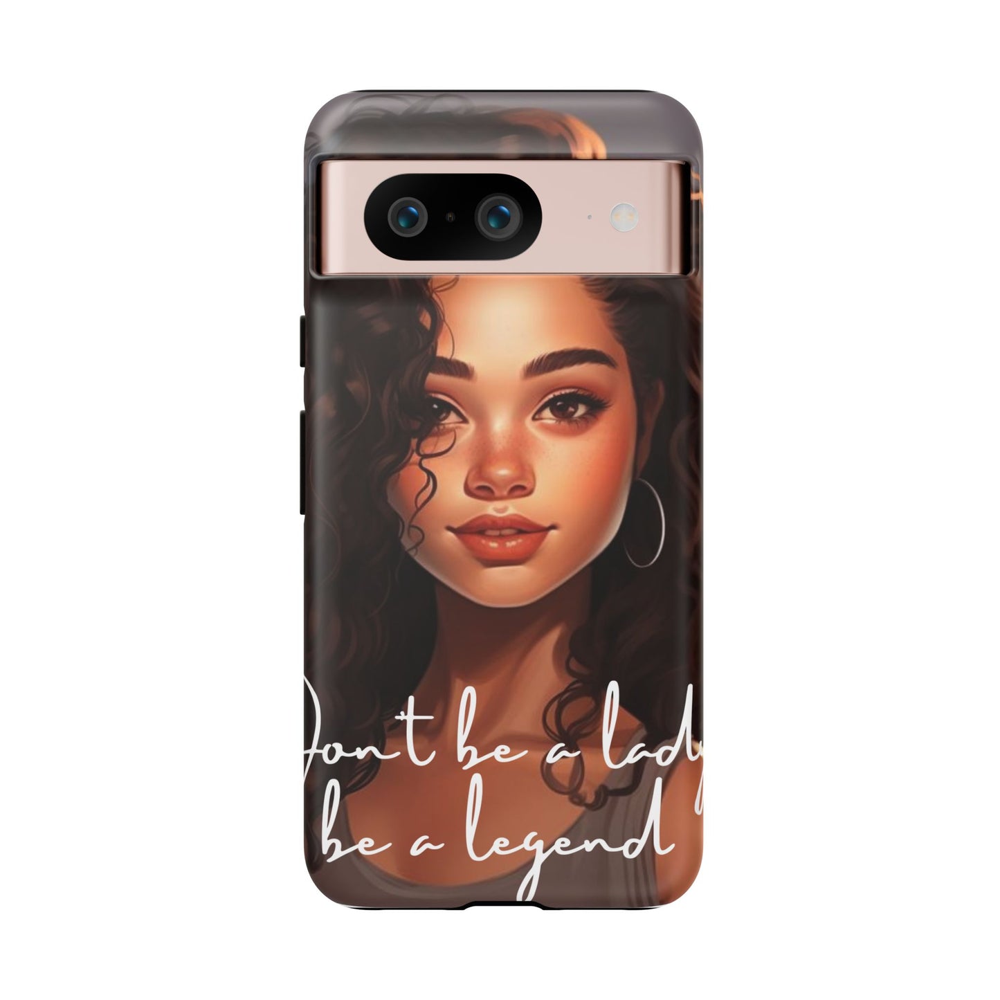Tough Cases - Google Pixel - Unique Phone Case with Inspirational Quote, Stylish Phone Cover, Gift for Her, Trendy Accessory, Everyday Use