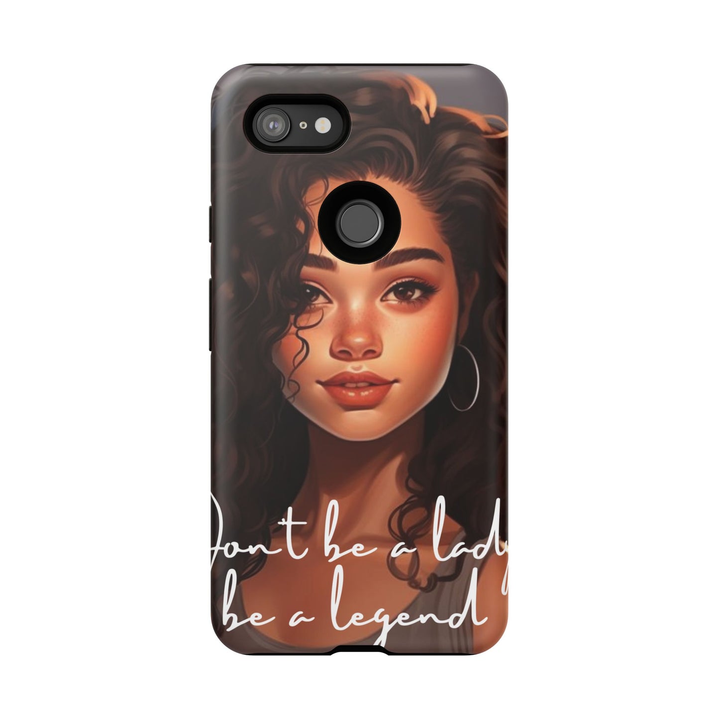 Tough Cases - Google Pixel - Unique Phone Case with Inspirational Quote, Stylish Phone Cover, Gift for Her, Trendy Accessory, Everyday Use