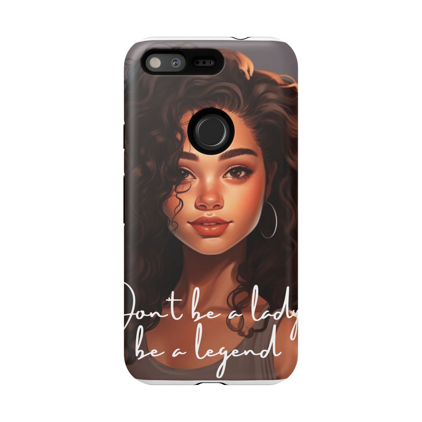 Tough Cases - Google Pixel - Unique Phone Case with Inspirational Quote, Stylish Phone Cover, Gift for Her, Trendy Accessory, Everyday Use
