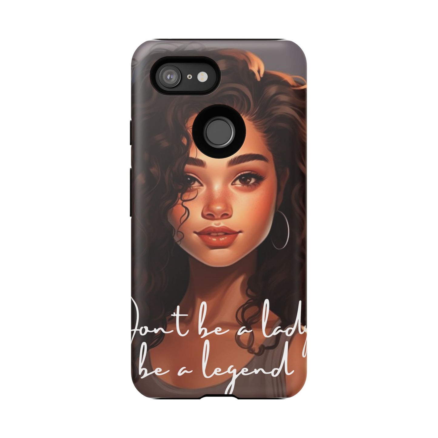 Tough Cases - Google Pixel - Unique Phone Case with Inspirational Quote, Stylish Phone Cover, Gift for Her, Trendy Accessory, Everyday Use
